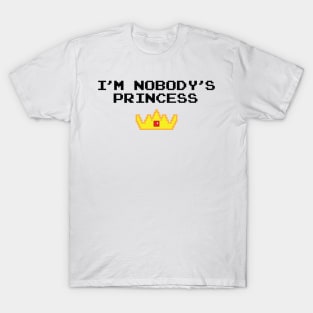 Nobody's Princess II T-Shirt